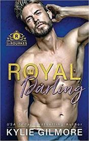 Royal Darling (The Rourkes)