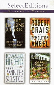 Reader's Digest Select Editions- Before I Say Goodbye / Demolition Angel / Winter Solstice / Julie And Romeo