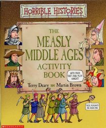 Measly Middle Ages Activity Book (Horrible Histories S.)