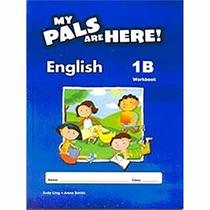 My Pals Are Here! English: Workbook 1B