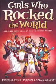 Girls Who Rocked The World: From Anne Frank To Natalie Portman (Turtleback School & Library Binding Edition)