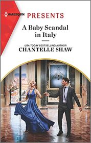 A Baby Scandal in Italy (Harlequin Presents, No 4069)