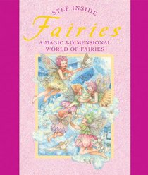 Step Inside: Fairies: A Magic 3-Dimensional World of Fairies (Step Inside)