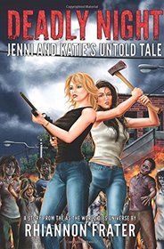 Deadly Night: Jenni and Katie's Untold Tale: A Short Story From the As The World Dies Universe (Untold Tales) (Volume 4)