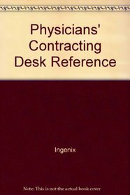 Physicians' Contracting Desk Reference