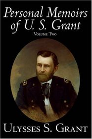 The Personal Memoirs of U. S. Grant, Vol. 2
