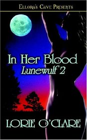 In Her Blood (Lunewulf, Bk 2)