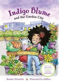Indigo Blume and the Garden City (Book & CD)