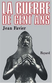 La guerre de Cent ans (French Edition)