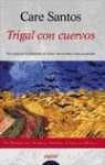 Trigal con cuervos / Wheat Field with Crows (Algaida Literaria) (Spanish Edition)