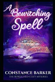 A Bewitching Spell (The Bewitched Cozy Mysteries)