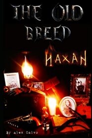 The Old Breed:: HAXAN