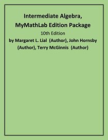 Intermediate Algebra: MyMathLab Edition