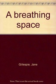A breathing space,