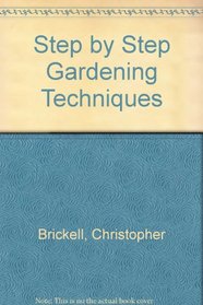 Step by Step Gardening Technique