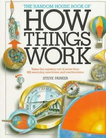 The Random House Book of How Things Work (Random House Book of...)