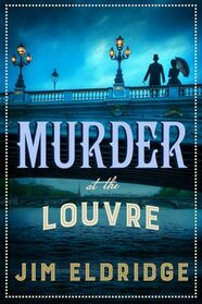Murder at the Louvre: The captivating historical whodunnit set in Victorian Paris (Museum Mysteries)