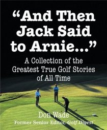 And Then Jack Said to Arnie (Running Press Miniature Editions (Hardcover))
