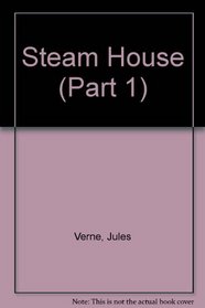 Steam House: Demon of Cawnpore (Part 1)