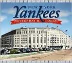 New York Yankees: Yesterday and Today