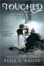 Touched - The Caress of Fate (Volume 1)