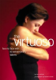 The Virtuoso: Face to Face With 40 Extraordinary Talents