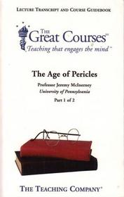 The Age of Pericles (The Great Courses) Parts 1 & 2