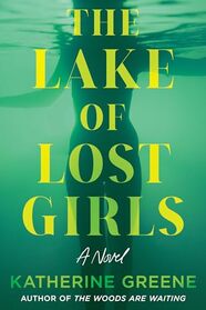 The Lake of Lost Girls: A Novel
