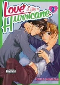 Love Is Like A Hurricane Volume 2 (Yaoi)