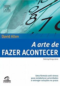 A Arte de Fazer Acontecer (Em Portugues do Brasil)