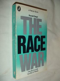 Race War: The Worldwide Conflict of Races (Pelican S)