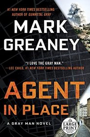 Agent in Place (Gray Man, Bk 7) (Large Print)
