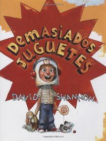 Demasiados juguetes (Spanish Edition)