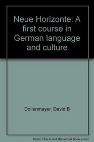 Neue Horizonte: A first course in German language and culture