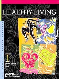 Healthy Living: Exercise, Nutrition and Other Healthy Habits (Complete Health Resource - 3 Vol. Set)