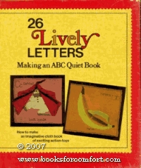 Twenty-Six Lively Letters: Making an ABC Quiet Book