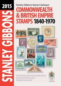 Stanley Gibbons Stamp Catalogue: Commonwealth & Empire Stamps 1840-1970 (Commonwealth Comprehensive)