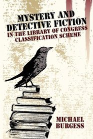 Mystery and Detective Fiction in the Library of Congress Classification Scheme (Borgo Cataloging Guides,)