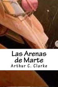 Las Arenas de Marte (Spanish Edition)