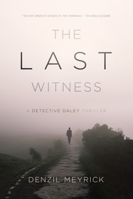 The Last Witness (DCI Daley, Bk 2)