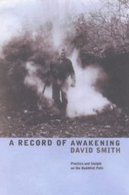 A Record of Awakening: Practice and Insight on the Buddhist Path