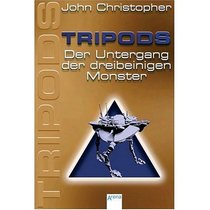 Tripods - Der Untergang der dreibeinigen Monster