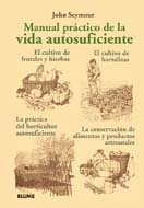 Manual practico de la vida autosuficiente (Spanish Edition)