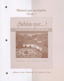 Workbook/Lab Manual Volume 1 to accompany Sabas que?