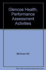 Glencoe Health, Performance Assessment Activities