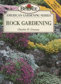 Rock Gardening (Burpee American Gardening Series)