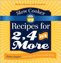 Slow Cooker Recipes for 2, 4 or More