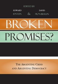 Broken Promises?: The Argentine Crisis and Argentine Democracy