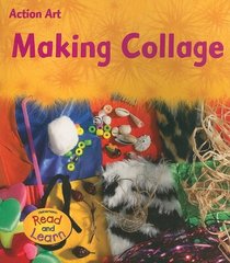 Making Collage (Action Art)