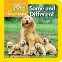 National Geographic Little Kids Look and Learn: Same and Different (Look & Learn)